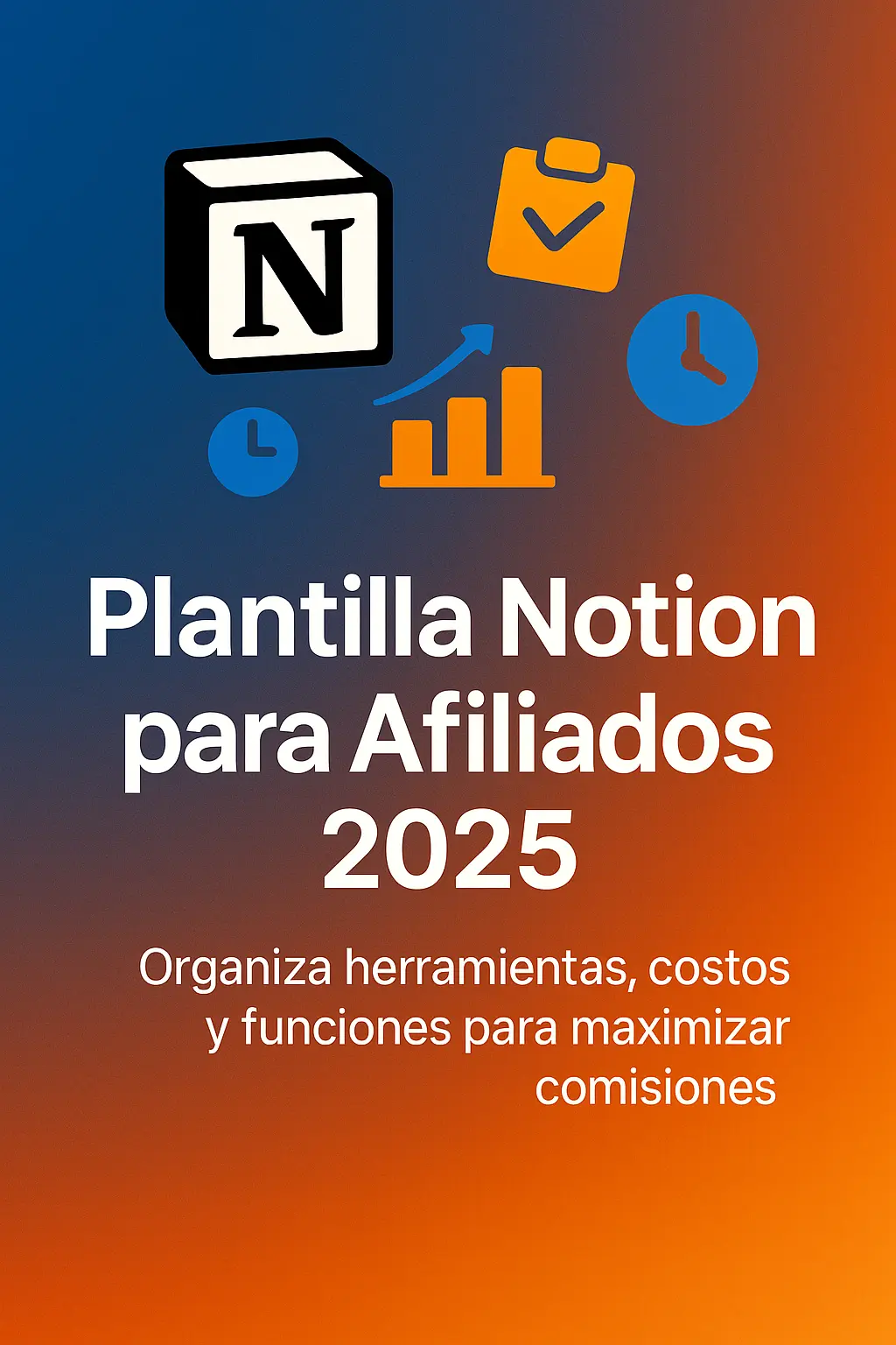 Plantilla Notion para afiliados 2025 con categorías, costos y checklist SEO